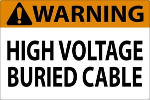 Warning Sign High Voltage Buried Cable On White Background vector