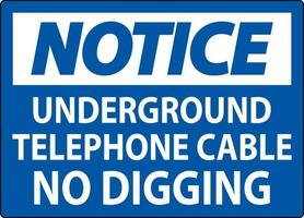 Notice Sign, Underground Telephone Cable No Digging vector