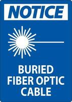 Notice First Sign, Buried Fiber Optic Cable vector