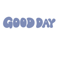 GOOD DAY text banner cute decoration png