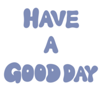 GOOD DAY text banner cute decoration png