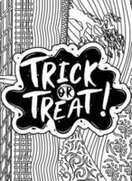 Trick or treat Halloween Coloring page, Halloween Quotes typography Coloring page design. vector