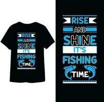 Raise and Shine It's Fishing time poster banner T shirt Design vector