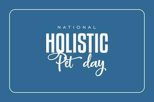national holistic pet day background template Holiday concept vector