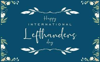 International Lefthanders Day... vector