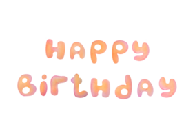 contento compleanno iscrizione per Stampa design. carino mano disegnato acquerello lettering cartolina. isolato compleanno testo, lettering composizione. Perfetto per nascita festa invito, saluto carta png