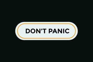 Don t panic button web banner templates. Vector Illustration