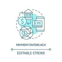 Payment enters ACH turquoise concept icon. Automated clearing house. How ACH work abstract idea thin line illustration. Isolated outline drawing. Editable stroke vector