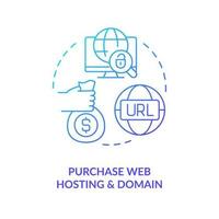 Purchase web hosting and domain blue gradient concept icon. Online service. Create website. Internet address abstract idea thin line illustration. Isolated outline drawing vector