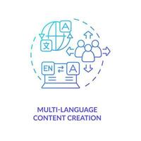 Multi-language content creation blue gradient concept icon. Translated versions of pages. International site abstract idea thin line illustration. Isolated outline drawing vector