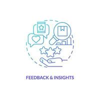 Feedback and insights blue gradient concept icon. Customer need. Reputation management. Micro community. Marketing strategy abstract idea thin line illustration. Isolated outline drawing vector