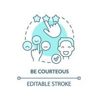 Be courteous turquoise concept icon. Call center customer service agent technique abstract idea thin line illustration. Isolated outline drawing. Editable stroke vector