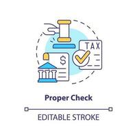 Proper check concept icon. Stage for successful acquisition abstract idea thin line illustration. Legal judgments. Isolated outline drawing. Editable stroke vector