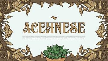 Luxury Acehnese typography with border decoration flower, abstract frame illustration vector