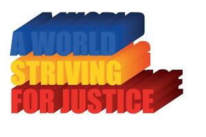 3D Text Design About World Day for International Justice Quotes vector