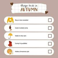 Cozy autumn checklist with things to do in autumn or fall and enjoy season at full. Scrapbook blank template with hygge clip arts and of seasonal clothes, drinks, decor. For planners, notebooks. vector