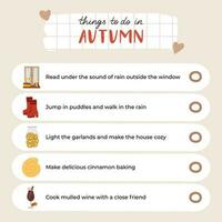 Cozy autumn checklist with things to do in autumn or fall and enjoy season at full. Scrapbook blank template with hygge clip arts and of seasonal clothes, drinks, decor. For planners, notebooks. vector