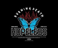 vintage burning butterfly design, with hopeless slogan for streetwear and urban style t-shirts design, hoodies, etc vector