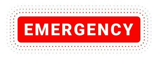 Banner emergency. Emergency badge. Emergency accident sign. Vector scalable graphics