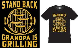 BBQ Premium vector typography t-shirt design Perfect for print Template.Stand back grandpa is grilling