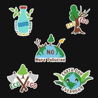 Eco Friendly and Environment Stickers Set 4 of Recycle, eco not ego, no more pollution and earth day everyday vector