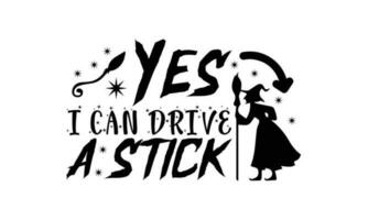 Yes I Can Drive A Stick T Shirt vector