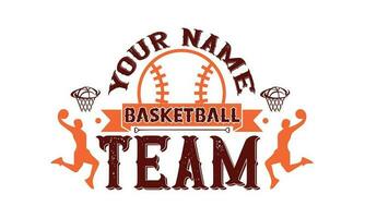 Your Name Basketball Team T Shirt Design vector