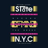 state of mind nyc slogan lettering, abstract graphic, typography vector, t shirt print, casual style, and other use vector