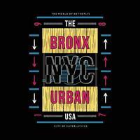 the bronx slogan graphic, t shirt vector, illustration, for cool casual mens style vector