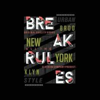 break the rules typography slogan graphic, t shirt vector, illustration, for cool casual mens style vector