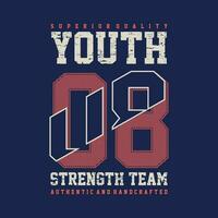 youth strength team typography vector, graphic design, fashion illustration, for casual style print t shirt vector