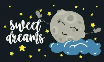 A postcard with the inscription sweet dreams and a cartoon moon in the clouds and against the background of the night starry sky. Vector for design, banners, children's books and patterns