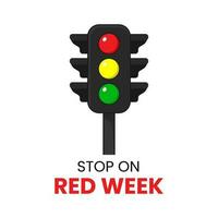 Vector graphic of traffic light signals good for stop on red week poster of the traditional week in August