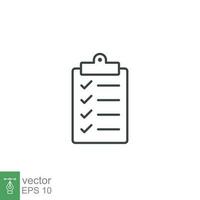 Checklist clipboard line icon. Simple outline style. Quality, check, tick, list, service, data, document, clinic, good, survey concept. Vector illustration isolated on white background. EPS 10