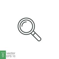 Magnifying glass line icon. Simple outline style. vector sign, linear pictogram isolated on white background. Logo illustration design. EPS 10.