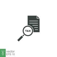 Tax identification icon. Simple solid style. Document with magnifying glass, file analysis concept. Vector illustration design isolated. EPS 10.