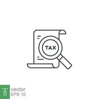 Tax identification icon. Simple outline style. Document with magnifying glass, file analysis concept. Vector illustration design isolated. EPS 10.