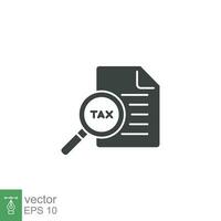 Tax identification icon. Simple solid style. Document with magnifying glass, file analysis concept. Vector illustration design isolated. EPS 10.
