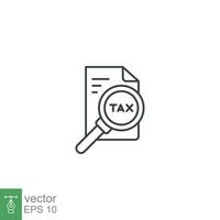 Tax identification icon. Simple outline style. Document with magnifying glass, file analysis concept. Vector illustration design isolated. EPS 10.