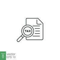 Tax identification icon. Simple outline style. Document with magnifying glass, file analysis concept. Vector illustration design isolated. EPS 10.