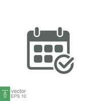 Appointment meeting icon. Calendar with checkmark, event schedule concept. Vector illustration isolated on white background. EPS 10.