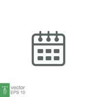 Calendar line icon. Simple outline style. Schedule, date, time symbol concept. Vector illustration isolated. EPS 10.