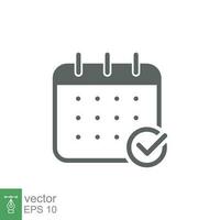Appointment meeting icon. Calendar with checkmark, event schedule concept. Vector illustration isolated on white background. EPS 10.