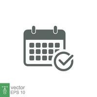 Appointment meeting icon. Calendar with checkmark, event schedule concept. Vector illustration isolated on white background. EPS 10.