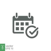 Appointment meeting icon. Calendar with checkmark, event schedule concept. Vector illustration isolated on white background. EPS 10.