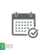 Appointment meeting icon. Calendar with checkmark, event schedule concept. Vector illustration isolated on white background. EPS 10.