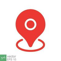 Pin map place location icon. Simple flat style. Geo marker, minimal, label, travel, road, tag, mark navigation, map concept. Vector illustration isolated on white background. EPS 10.