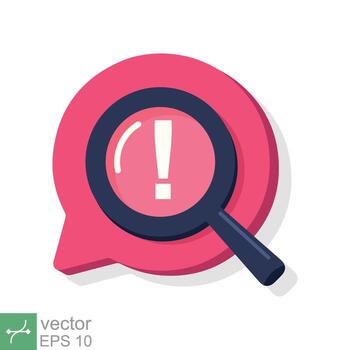 Censored content identifying icon. Simple flat style. Exclamation sign and magnifier glass, chat message alert concept. Vector illustration isolated on white background. EPS 10.