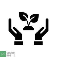 Eco friendly icon. Simple solid style. Environment protection, plant on hand, nature, leaf shoots signatures, ecology support concept. Glyph vector illustration isolated on white background. EPS 10.