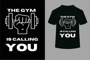 The gym is calling you t shirt design. vector